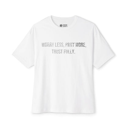 Pray More Worry Less Tee